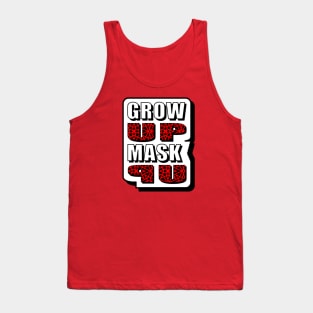 Grow Up Mask Up Tank Top